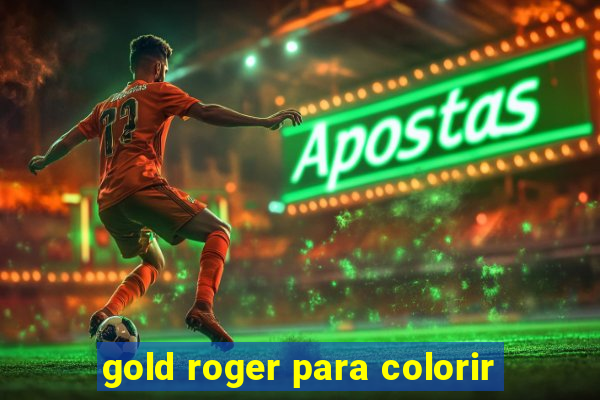 gold roger para colorir